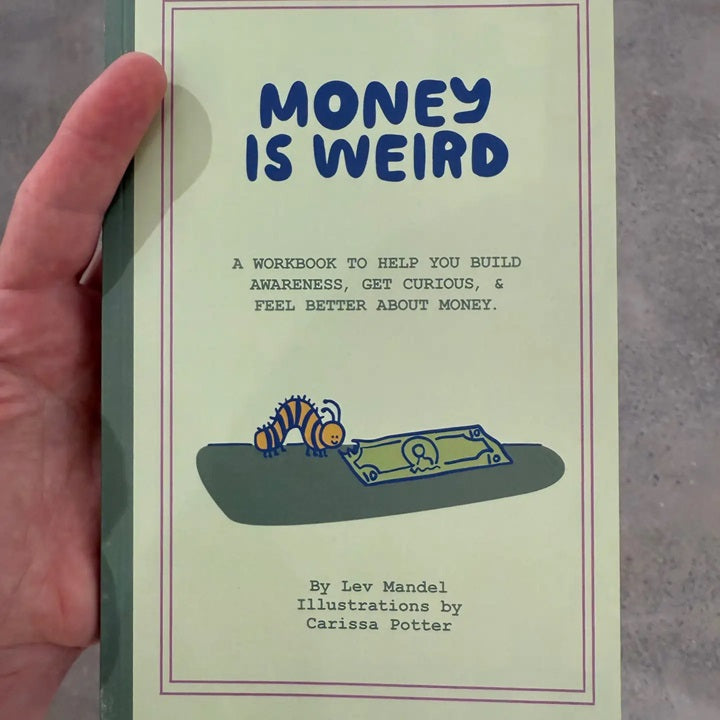 Money is Weird Journal People I've Loved