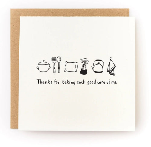 Load image 1 in gallery view. Thanks For Taking Such Good Care of Me Letterpress Card Kwohtations