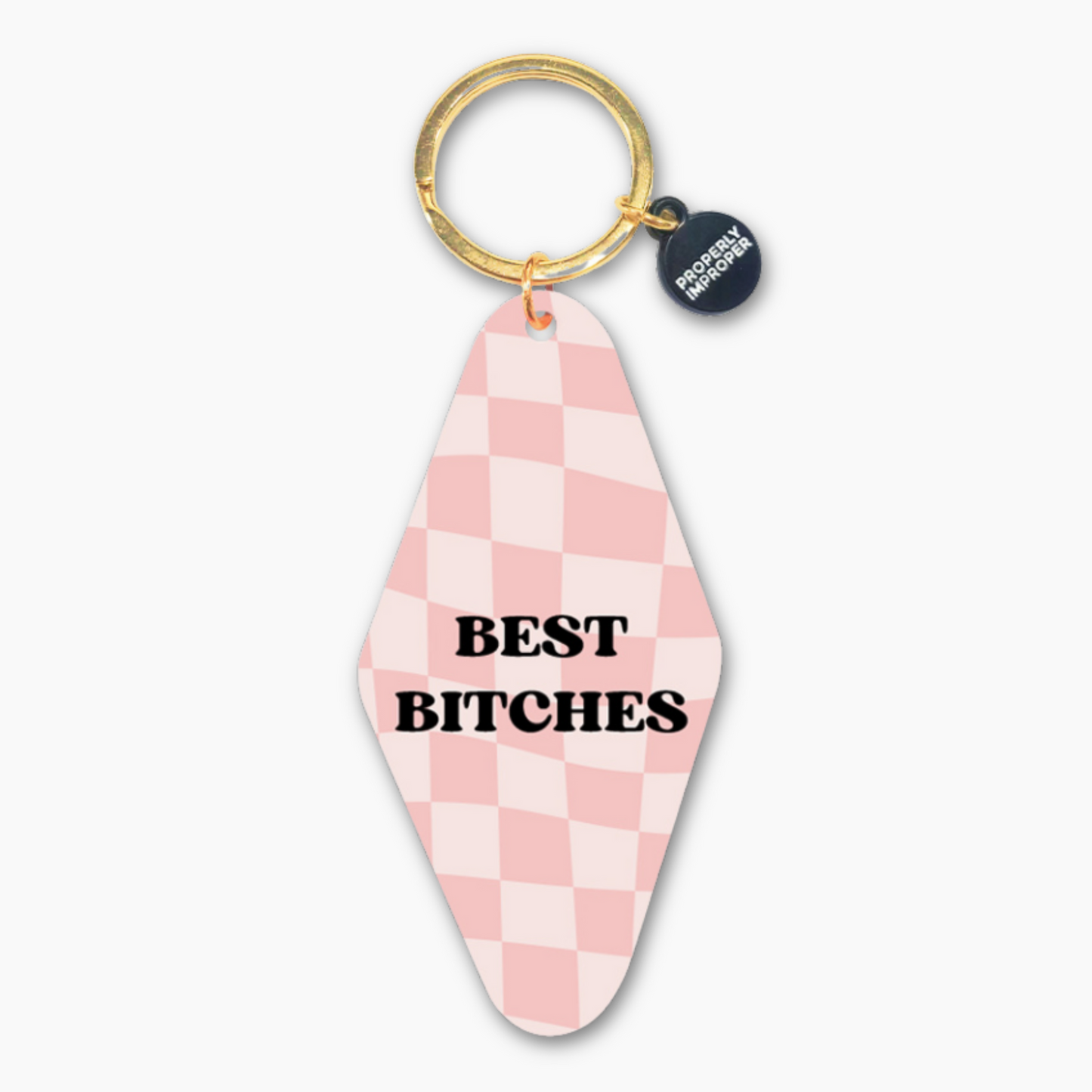 Best B*tches - Keychain