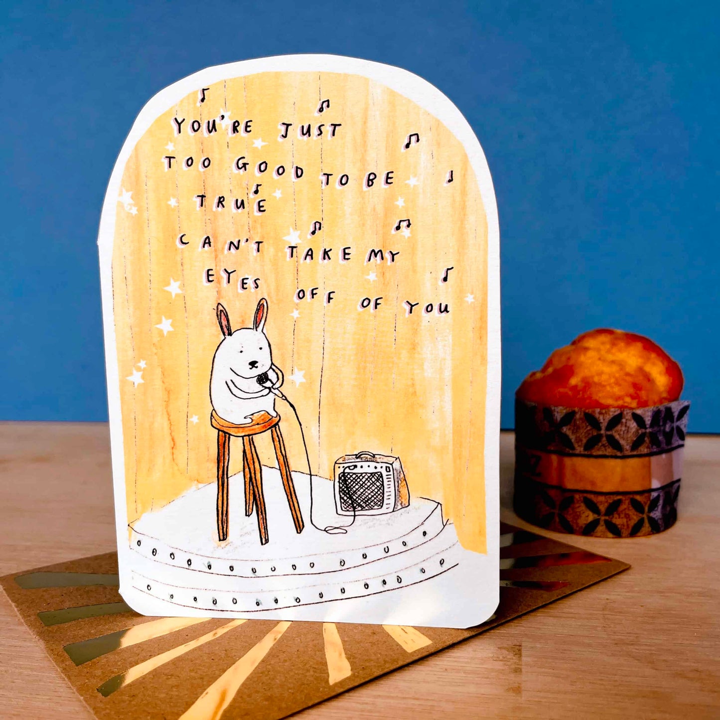 You’re Just Too Good To Be True Bunny Card