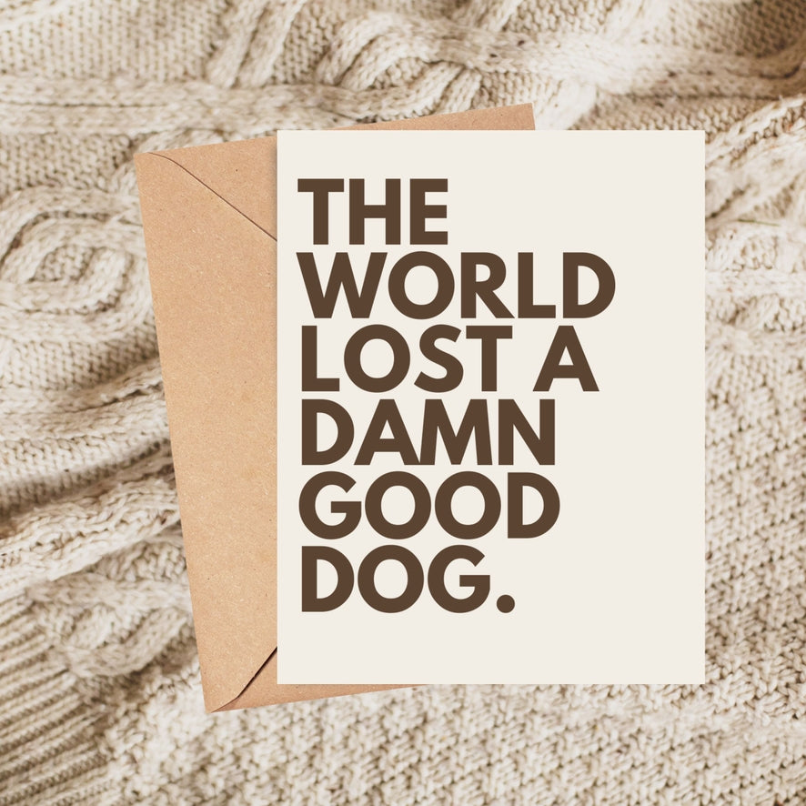 Lost a Damn Good Dog Pet Sympathy Card