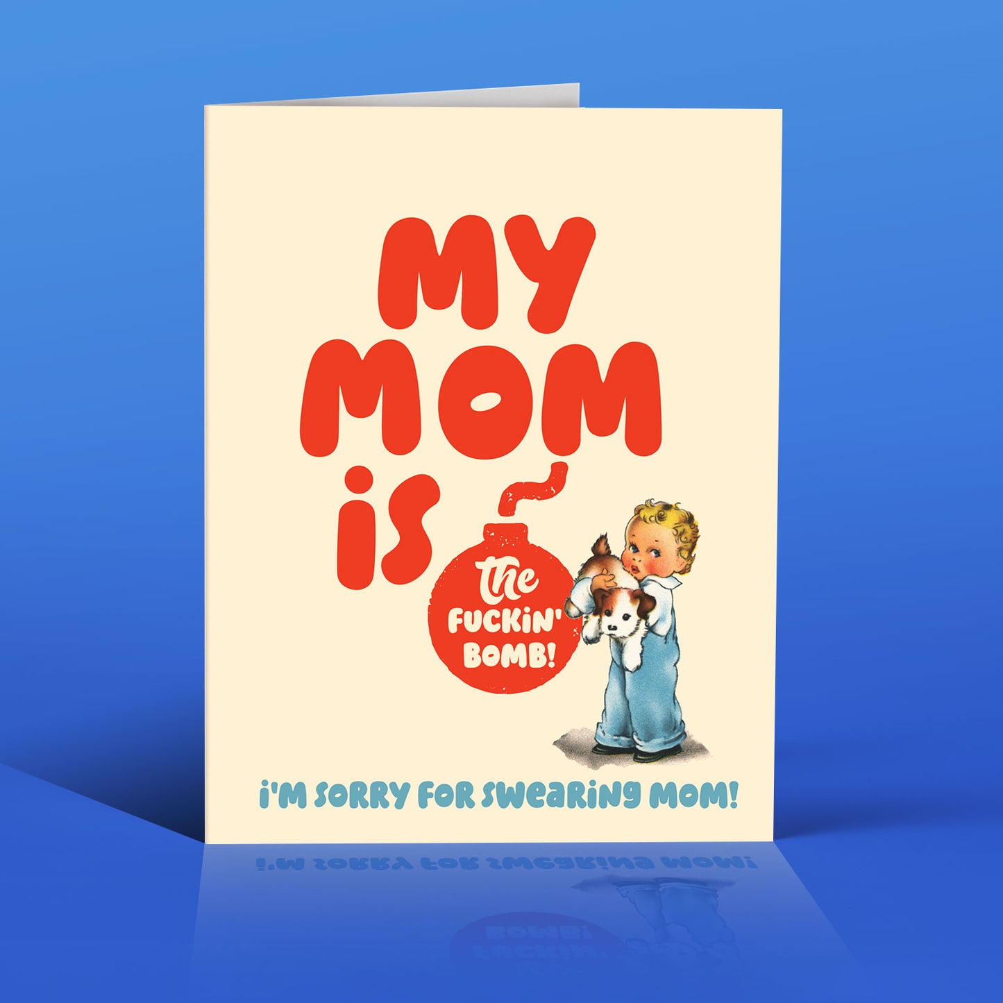 Mom Is Bomb! Mother's Day Card