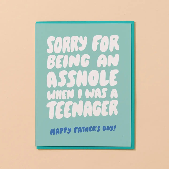 Asshole Teenager (Father's Day) Funny Card