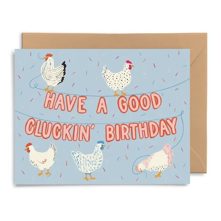 Good Cluckin' Birthday Card