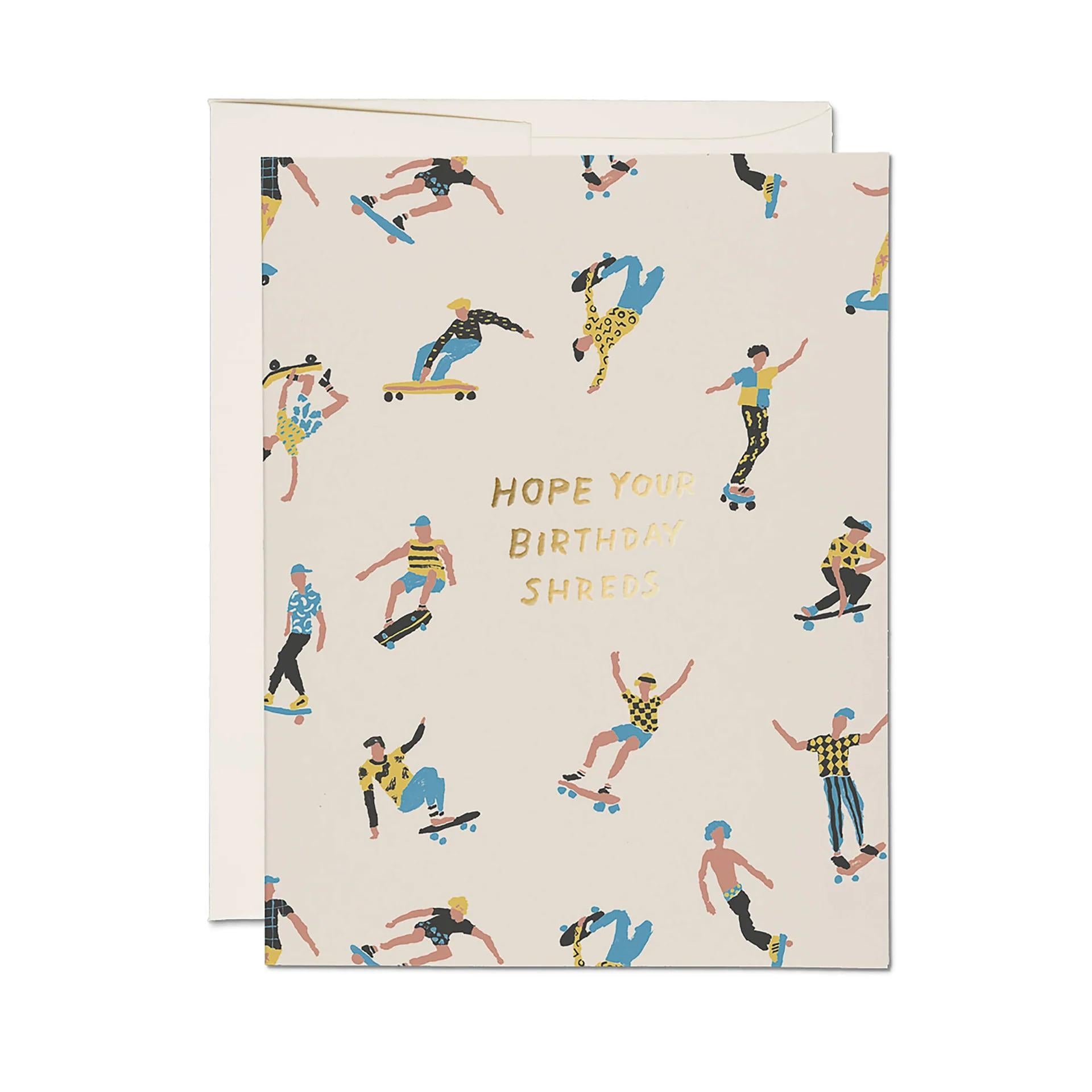 Birthday card with skater pattern and 'HOPE YOU BIRTHDAYS SHREDS' text on cream.
