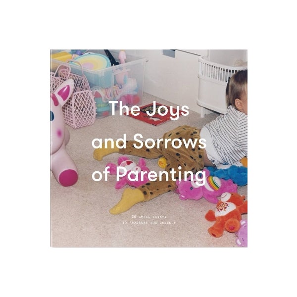 Joys and Sorrows of Parenting