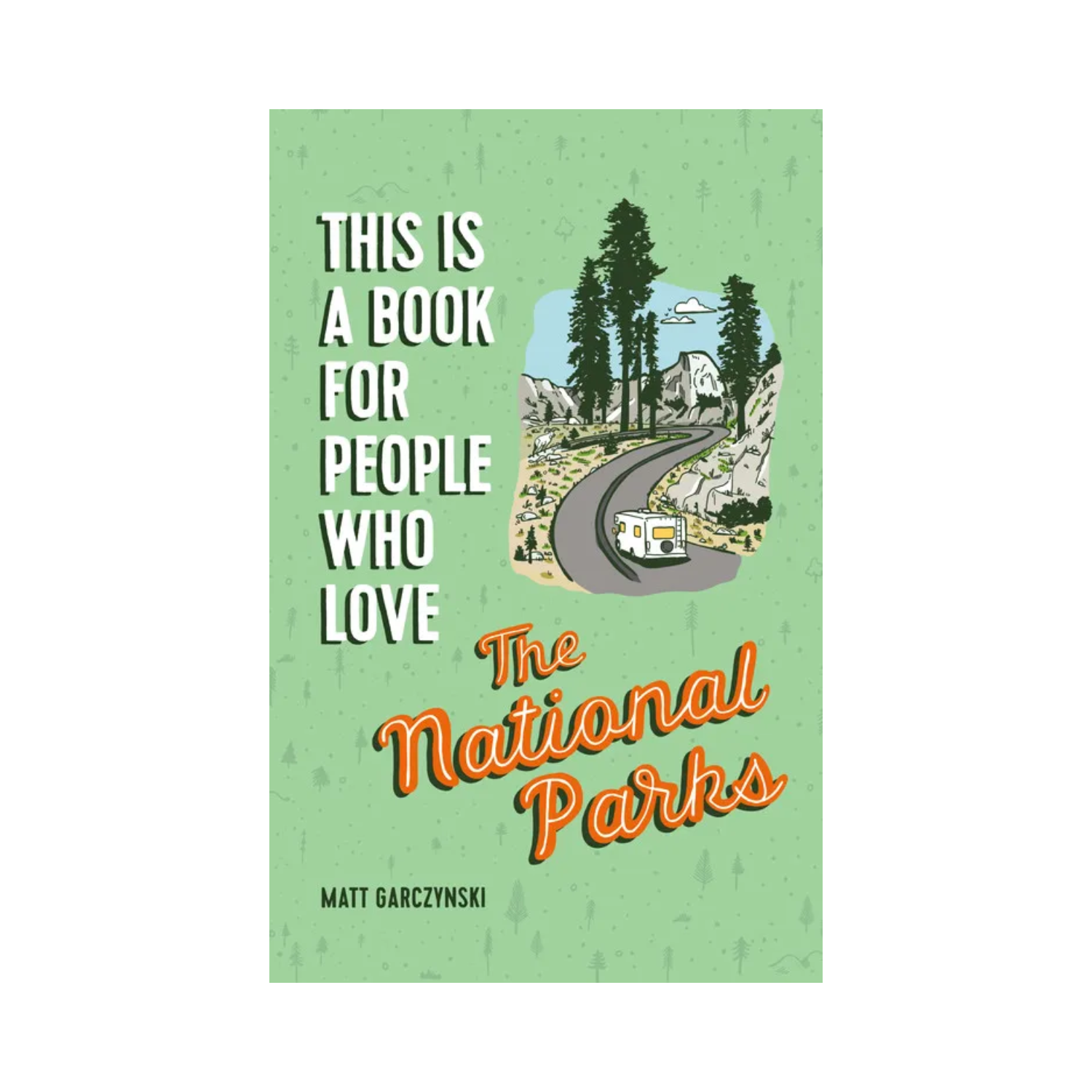 This Is a Book for People Who Love the National Parks
