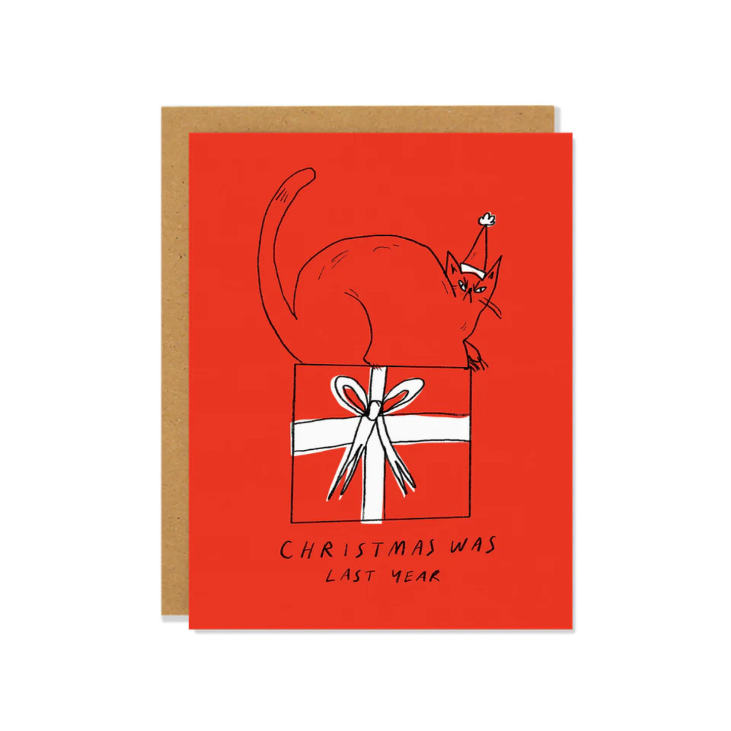 Christmas Was Last Year Card