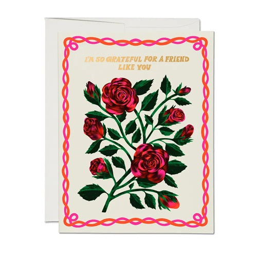 Grateful Roses Friendship Card Red Cap Cards