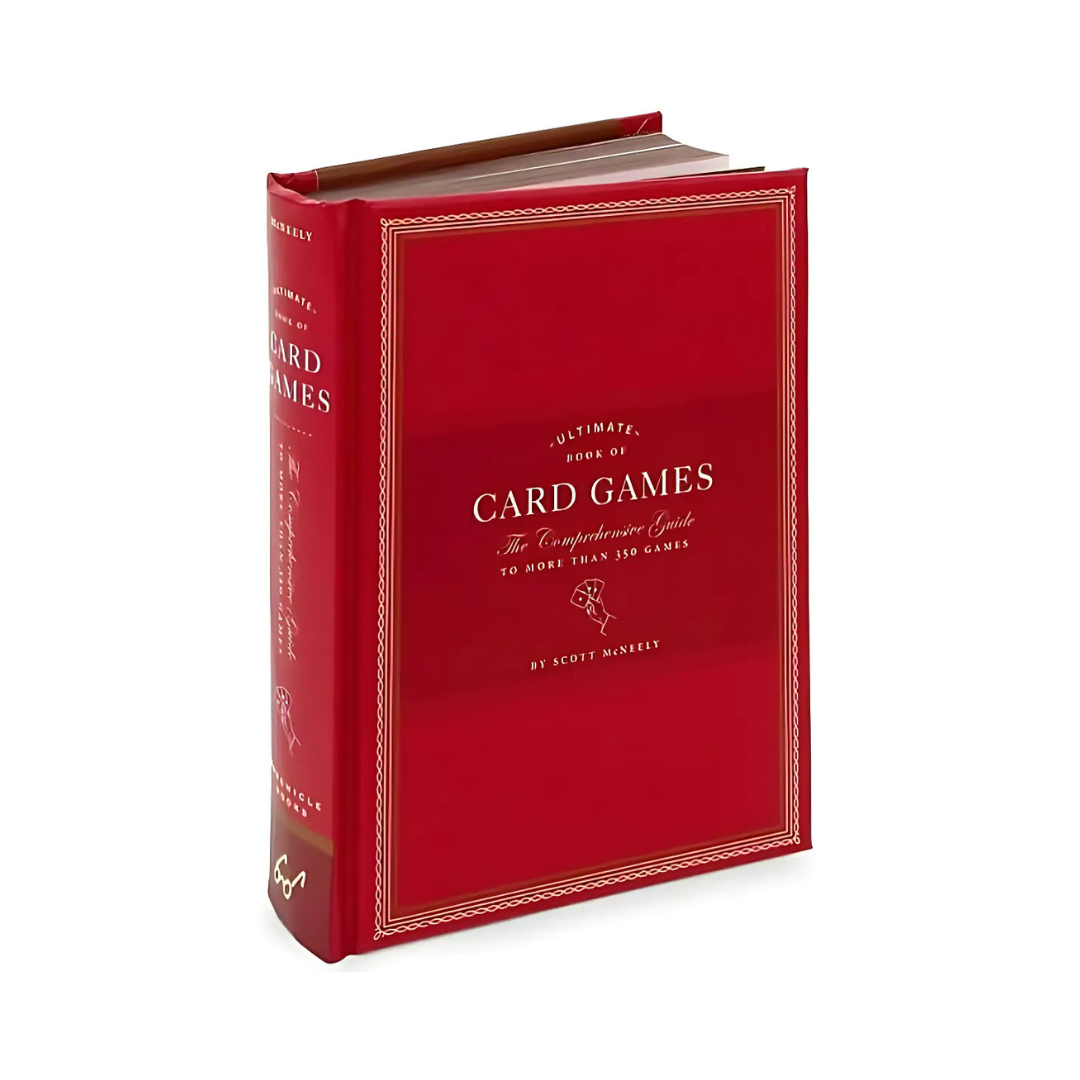 Ultimate Book of Card Game: The Comprehensive Guide to More than 350 Games Chronicle