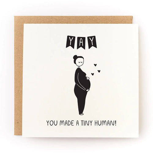 Load image 1 in gallery view. You Made A Tiny Human Baby Card