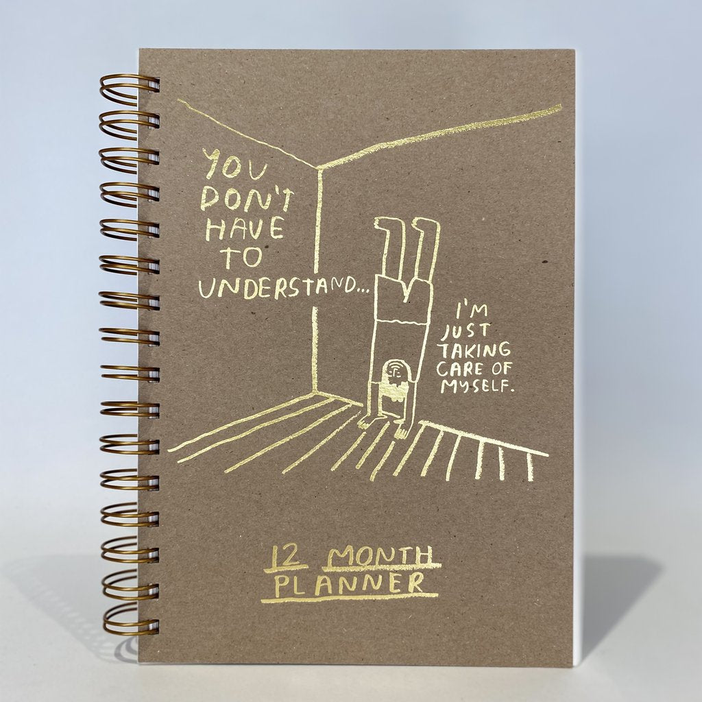 You Don't Have To Understand - 12 Month Planner
